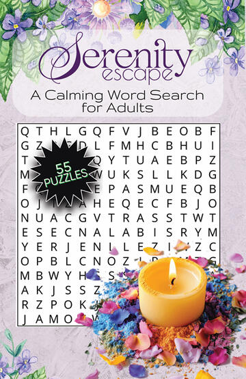 Serenity Escape Calming Word Search Cover of word search book called Serenity Escape: A Calming Word Search for adults. The book is a lavender with a lit candle and flower petals.